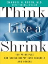 Think Like a Shrink (eBook): 100 Principles for Seeing Deeply into Yourself and Others